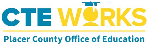 CTE works, placer county office of education